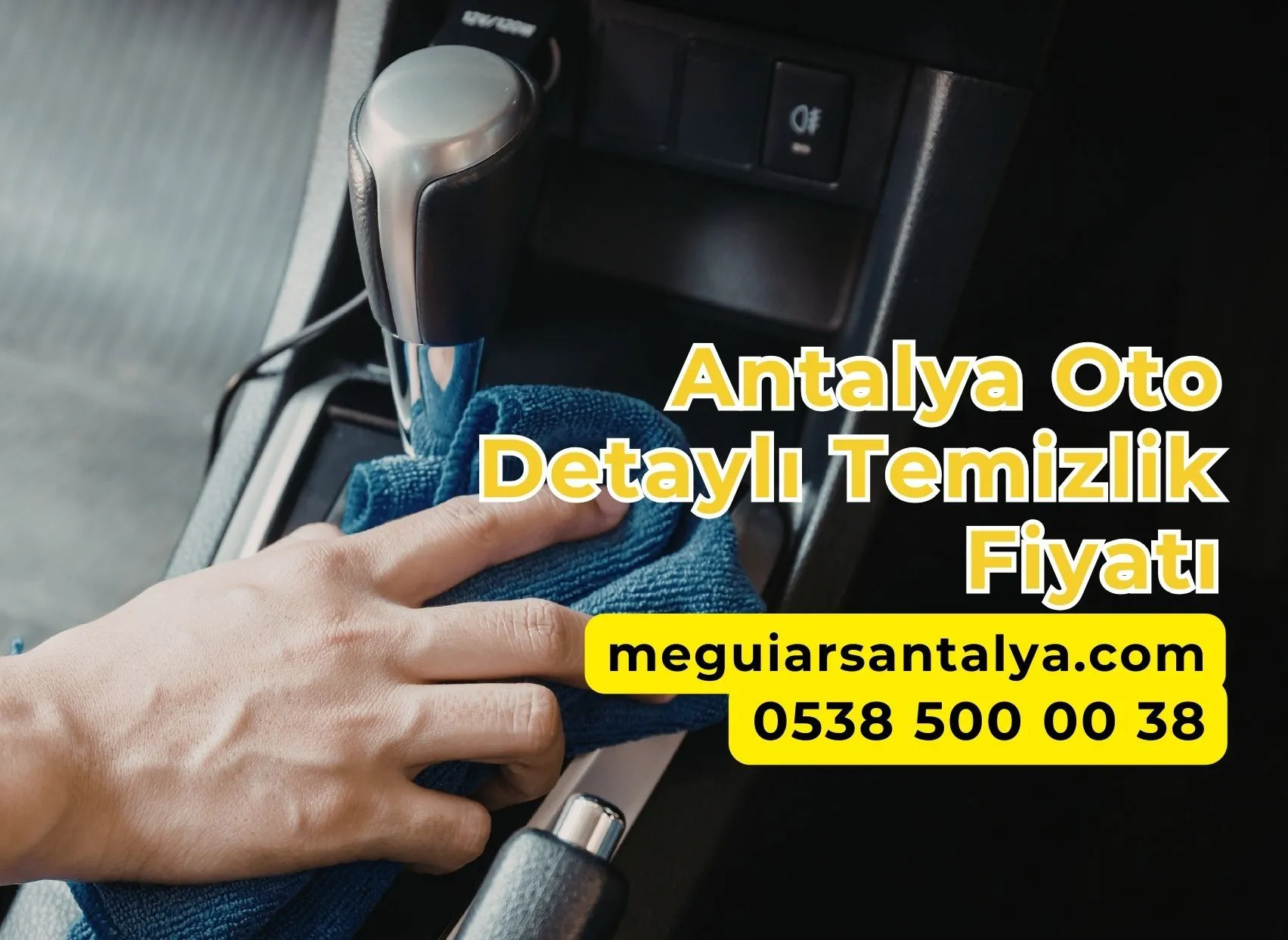 Antalya Oto Detaylı Temizlik Fiyatı